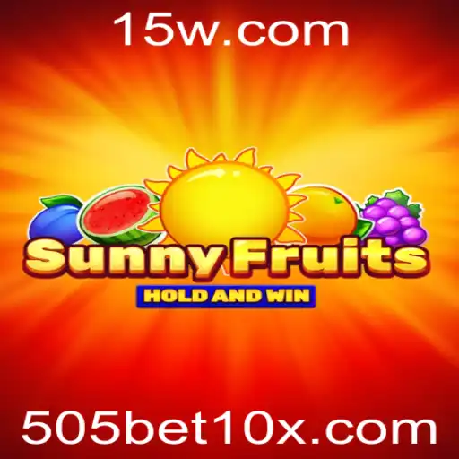 Descubra o Universo Encantador de SunnyFruits e a Dinâmica Atraente do 505bet10